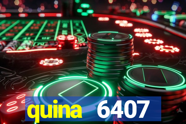 quina 6407 resultado de hoje